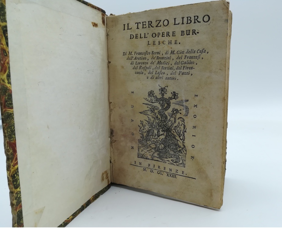 Il terzo libro dell'opere burlesche di M. Francesco Berni,  M. Gio. della Casa, dell'Aretino, de' Bronzini, del Franzesi, di Lorenzo de' Medici...
